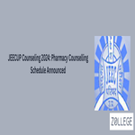 JEECUP Counseling 2024 Pharmacy Counselling Schedule Announced